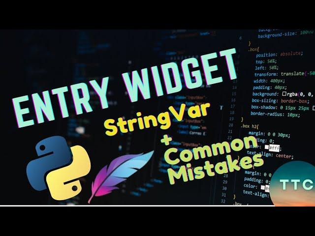 Python Tkinter - StringVar in Entry Widget and Common Mistakes