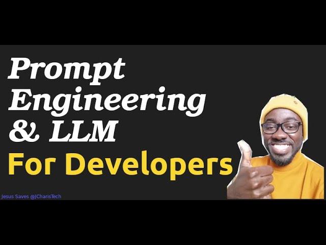 Prompt Engineering and LLMs for Developers - Intro