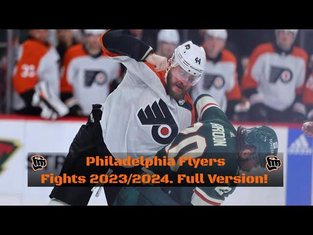 Philadelphia Flyers Fights 2023/2024. Full Version!