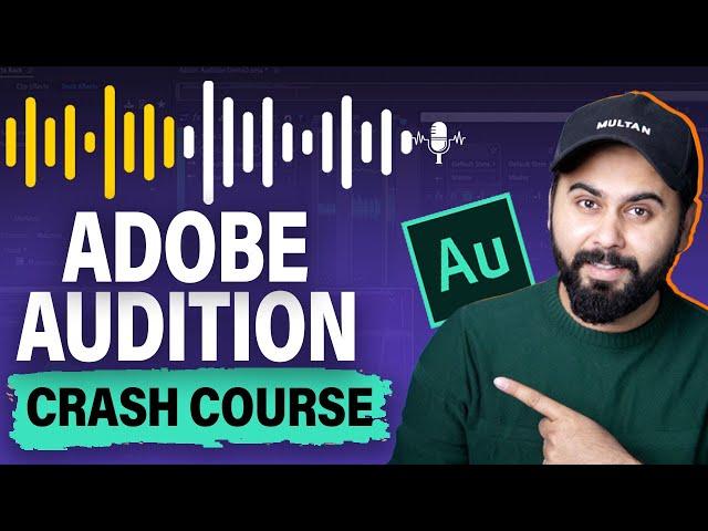 Audio Editing Course | Adobe Audition Full Course for Beginners