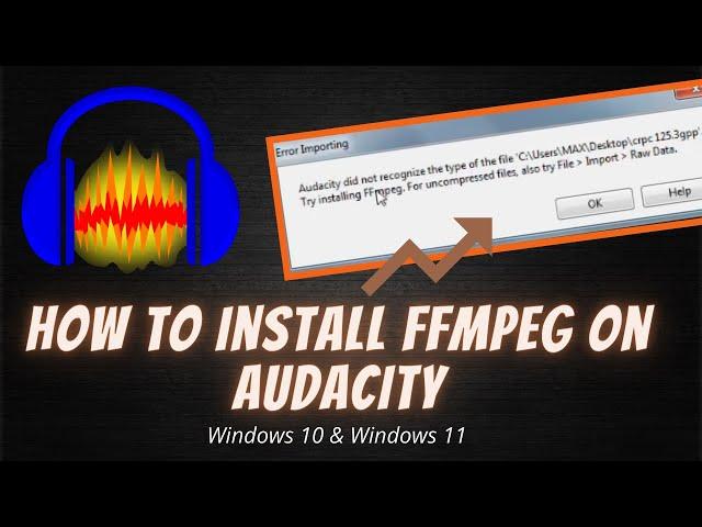 How to Install FFmpeg on Audacity for Windows 10 & 11 (Quick & Easy)