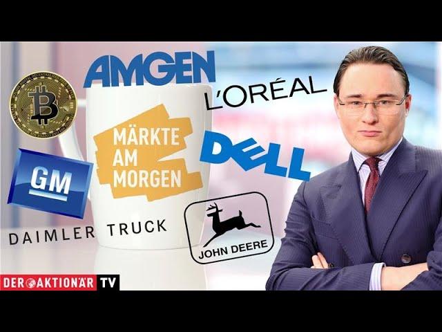 Märkte am Morgen: Bitcoin, Daimler Truck, Amgen, General Motors, Deere, Dell, L'Oréal, Amazon, Intel