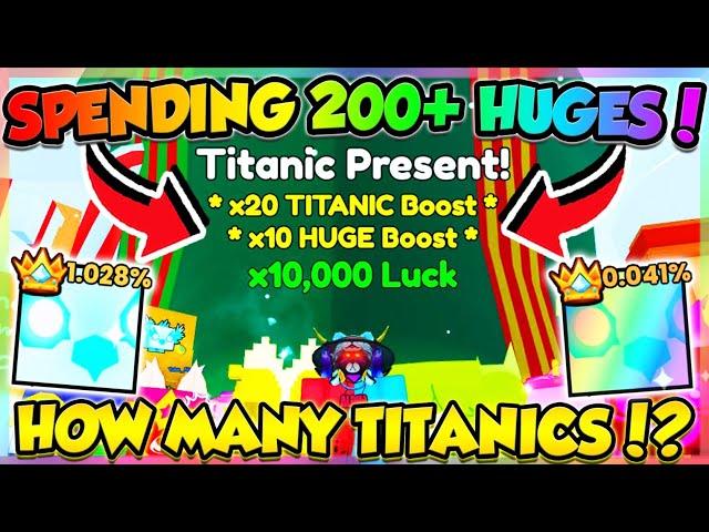 SPENDING 200+ HUGES on TITANIC PRESENT in PET SIMULATOR 99!! (Roblox)