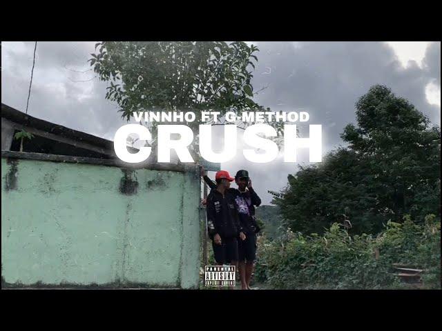 VINNHO, CRUSH FT. G-METHOD (PROD @MAXCHRIS )