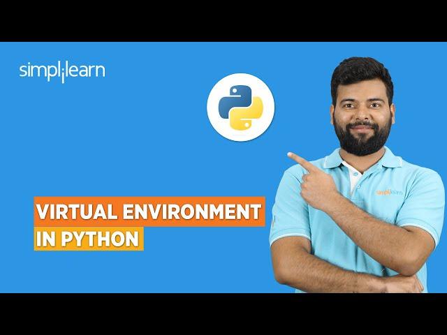 Virtual Environment in Python | How to Create Virtual Environment in Python? | Python | Simplilearn