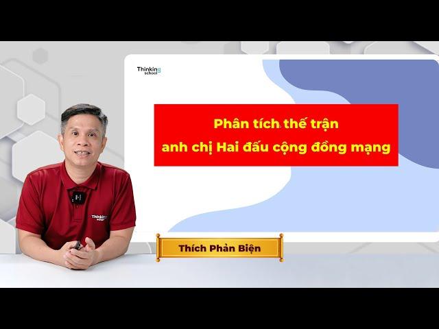 Phân tích thế trận anh chị Hai đấu cộng đồng mạng