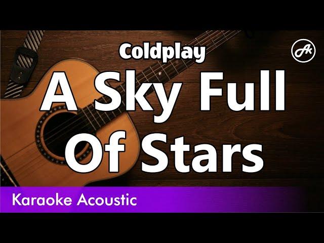 Coldplay - A Sky Full Of Stars (SLOW karaoke acoustic)