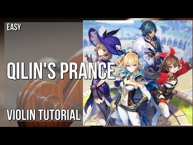 How to play Qilin's Prance (Genshin Impact) by Yu Peng Cheng on Violin (Tutorial)