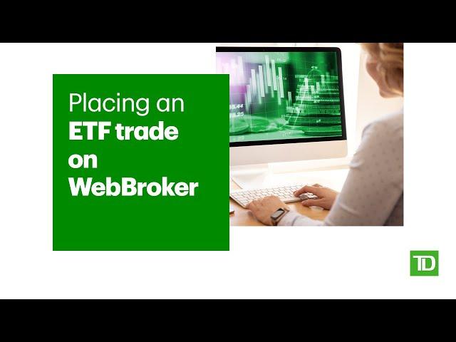 Placing an ETF Trade on WebBroker