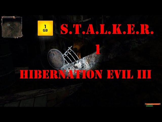 S.T.A.L.K.E.R.-HIBERNATION EVIL-ЭПИЗОД III Новинка ч.1Выбраться из подземелья.Странные существа.