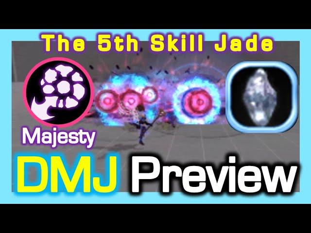 Majesty DMJ Preview / The 5th Skill Jade : Dimensional Jade / Dragon Nest Korea (2024 November)