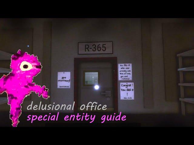 Delusional Office Special Entity Guide