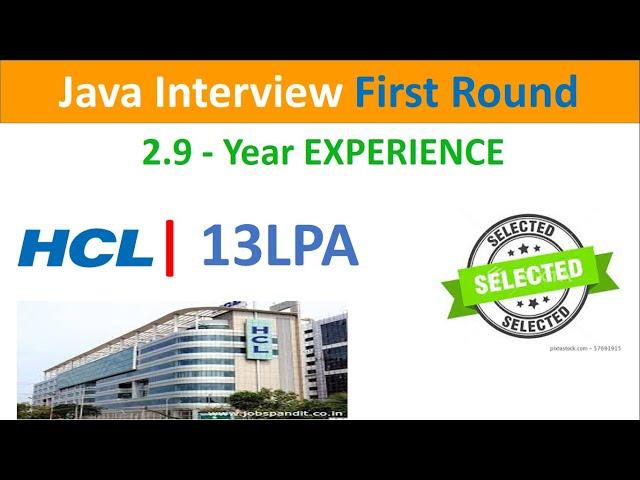 HCL First Round Java Developer Interview  Experience  3+  years