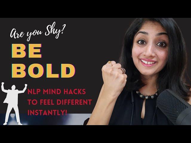 How to Overcome Shyness and Inhibitions in 5 Sure Shot Steps- NLP Techniques- Seema Shenoy Manek