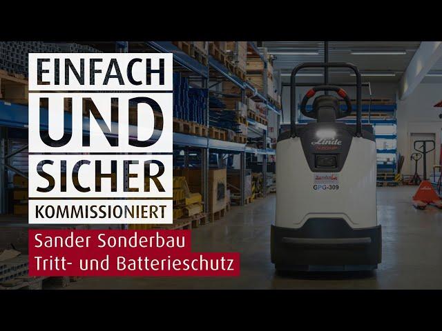 Einfach & sicher kommissioniert | Sander Sonderbau Tritt- und Batterieschutz für Lagertechnikgeräte