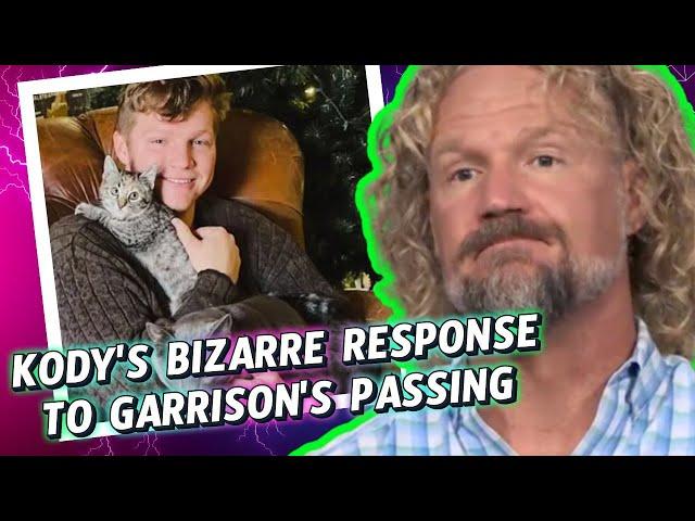 SISTER WIVES' Kody Brown FINALLY SPEAKS OUT about Garrison's Passing IN BIZARRE, DETACHED INTERVIEW