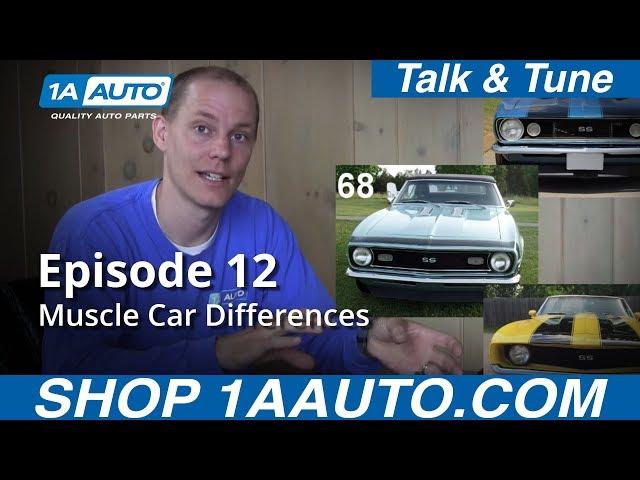 Muscle Car Differences in Episode 12 1A Auto Talk & Tune