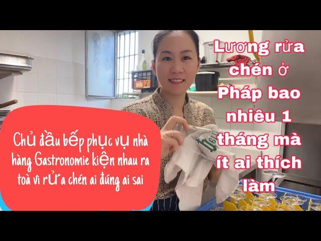 Lương rửa chén ở Pháp/ông chủ và đầu bếp phục vụ kiện nhau ra tòa vì rửa chén ai đúng ai sai