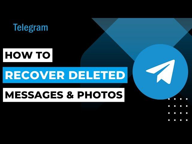 How To Recover Deleted Telegram Chat Messages Photos | 2023