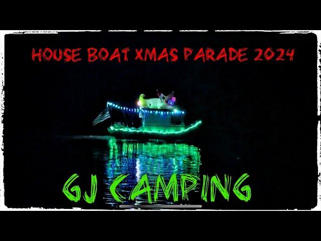 Boat camping,cooking, house boat Christmas parade!!!