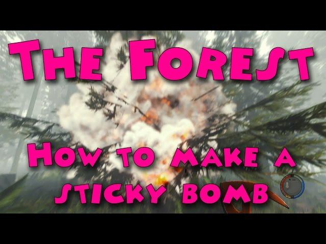 The Forest - How to make a sticky bomb