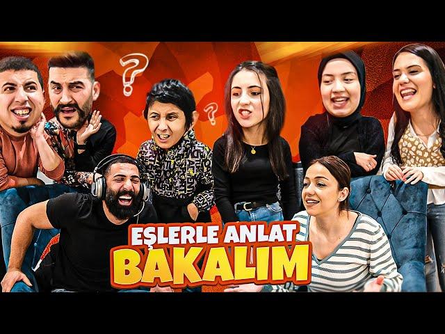 EŞLERİMİZLE ANLAT BAKALIM OYNADIK | SÜRPRİZ SONLU