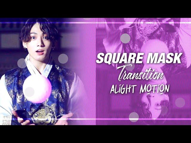 Square mask transition on alight motion