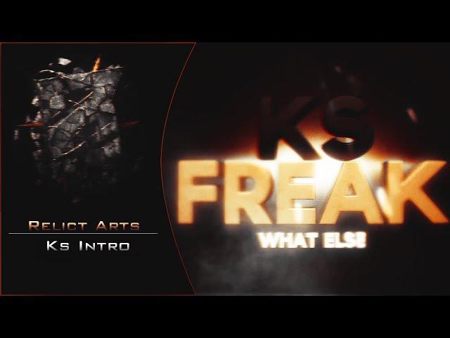 KSFreakWhatElse Intro by Relict (1080p)