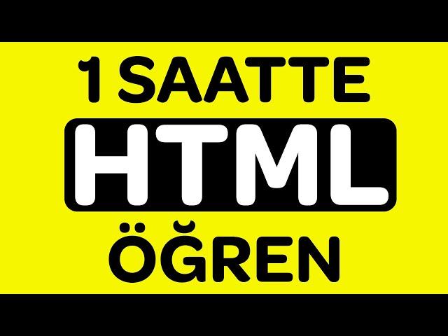 1 Saatte Tamamen HTML Öğren! - HTML Dersleri 