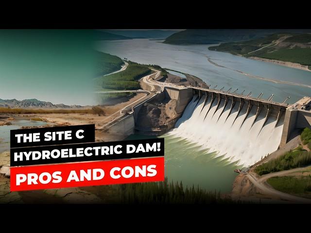 Is Site C Dam a Miracle or Disaster? The Answer Will BLOW YOUR MIND! 