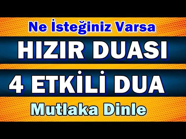 HIZIR DUASI VE ÇOK TESİRLİ 4 DUA DİNLE En Faziletli Dualar