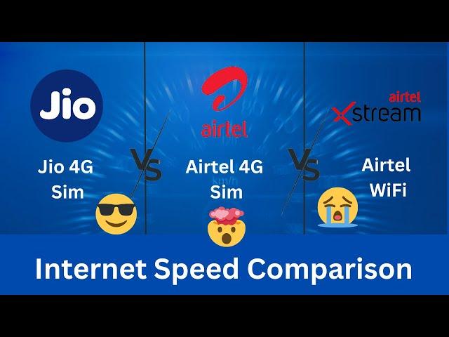  Airtel 4G vs Jio 4G vs Airtel WiFi Speed Test  | Video - 101