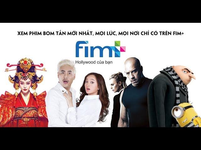 Xem Phim Bom Tấn Mới Nhất, Mọi Lúc Mọi Nơi - Chỉ Có Trên Fim+