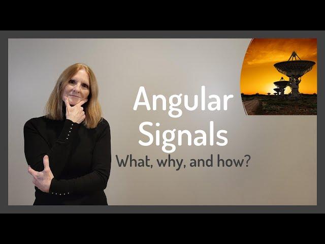 Angular Signals: What? Why? and How?