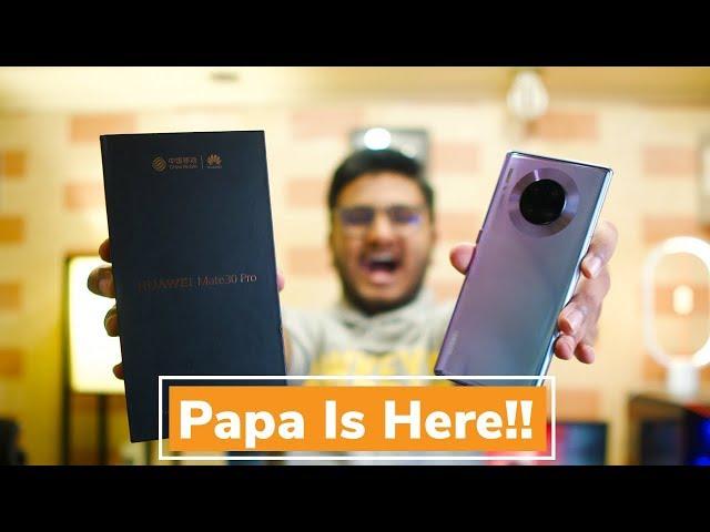 Huawei Mate 30 Pro Unboxing | Papa Ji Agaye Hain!!