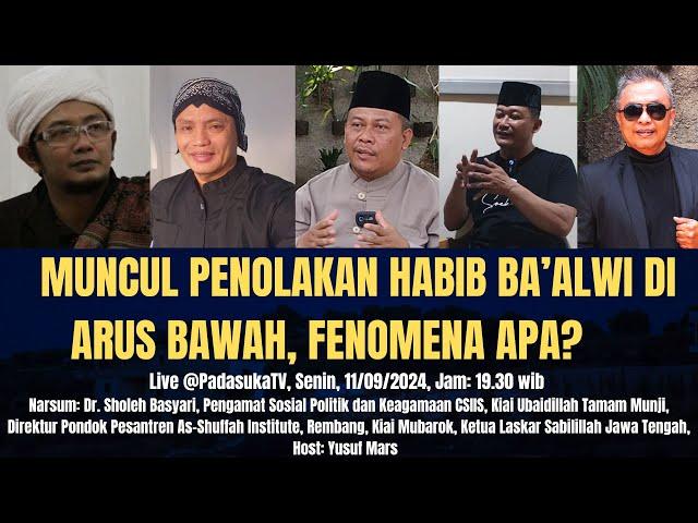 [Live] Muncul Penolakan Habib Ba’alwi di Arus Bawah, Fenomena Apa..???