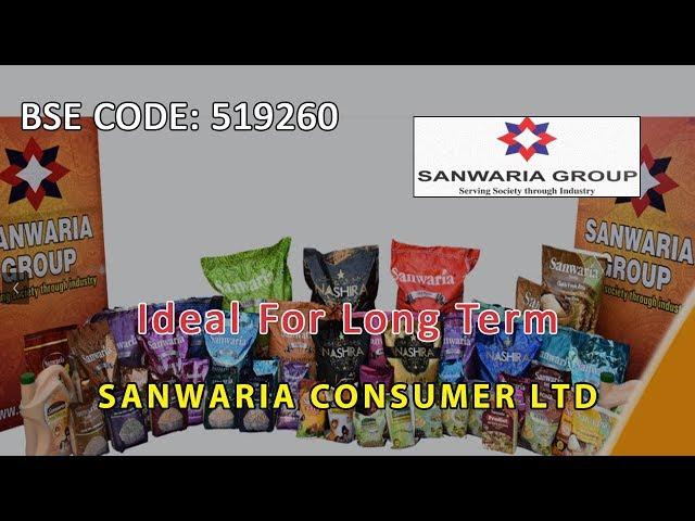 Ideal For Long Term Sanwaria Consumer Ltd, BSE Code - 519260 |  Share Guru Weekly