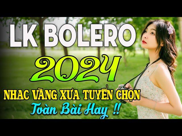 100 BÀI HÁT TRỮ TÌNH HAY NHẤT NHẠC BOLERO TUYỂN CHỌN HAY NHẤT NHẠC VÀNG HẢI NGOẠI XƯA