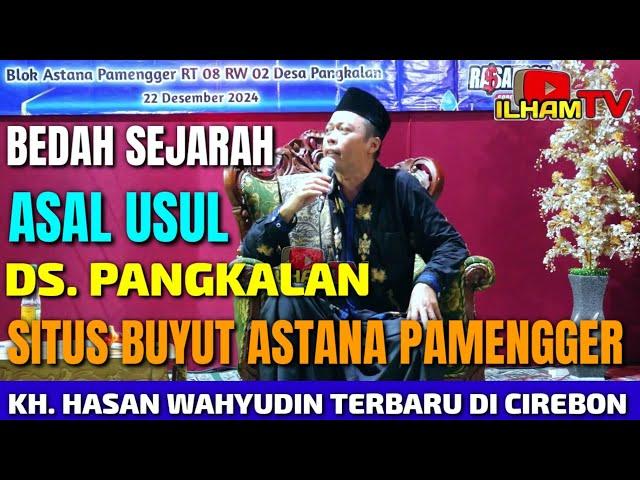 KH.HASAN WAHYUDIN TERBARU DI CIREBON