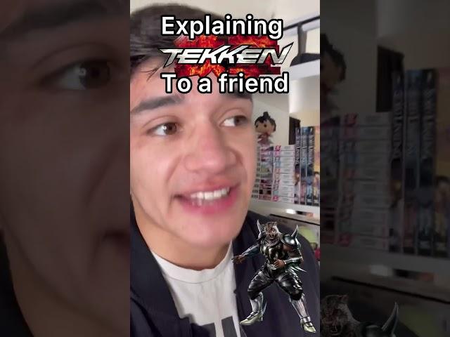Explaining Tekken to a friend