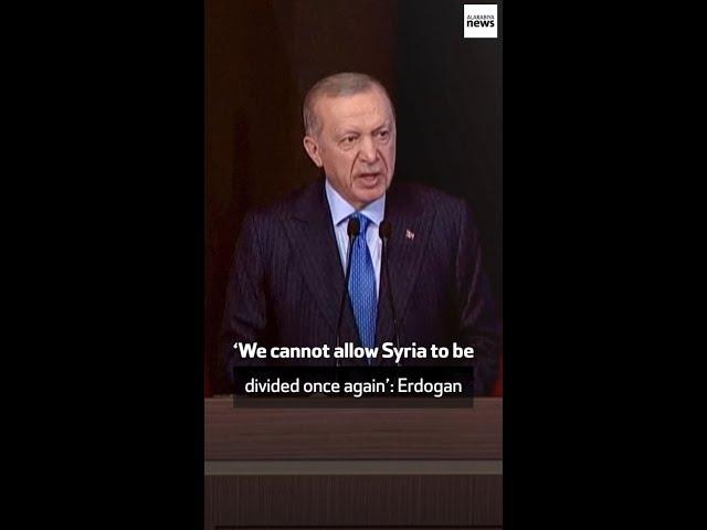 ‘We cannot allow Syria to be divided once again’: Erdogan