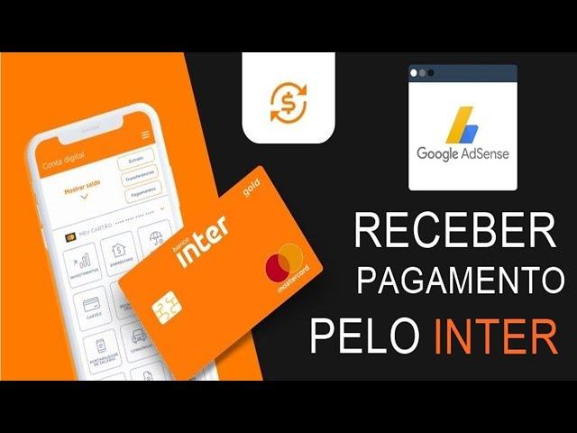 RECEBER PAGAMENTO GOOGLE ADSENSE PELO BANCO INTER