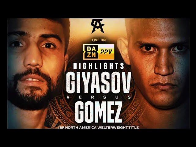 Shakhram Giyasov vs Christian Gomez / Highlights 