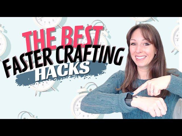 10 TOP HACKS To Speed Up Your Card Making! ⏰
