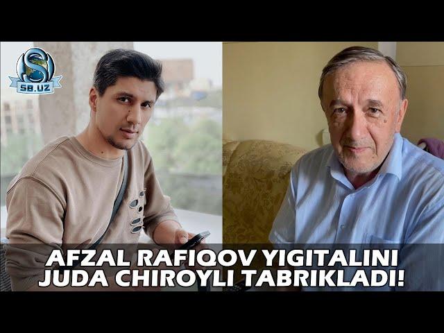 Афзал Рафиқов Йигиталини жуда чиройли табриклади | Afzal Rafiqov Yigitalini juda chiroyli tabrikladi