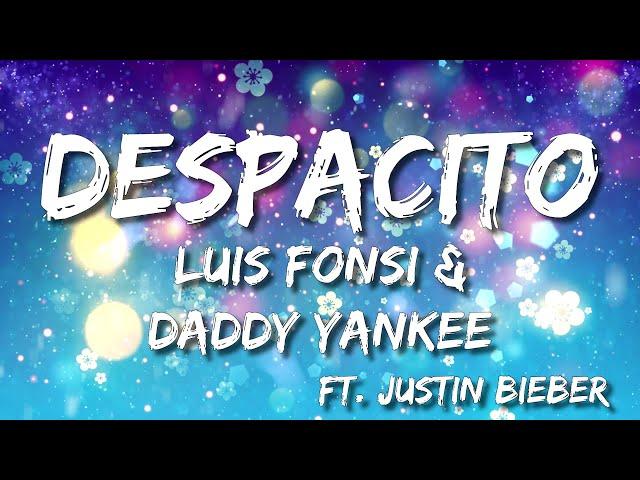 Justin Bieber - Despacito (Lyrics) Luis Fonsi , Daddy Yankee