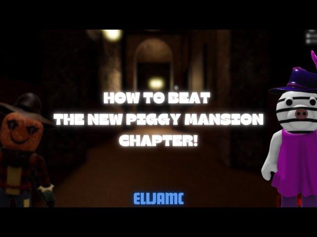 HOW TO BEAT THE NEW PIGGY MANSION CHAPTER! [PIGGY] [ROBLOX] #piggy #roblox #youtube