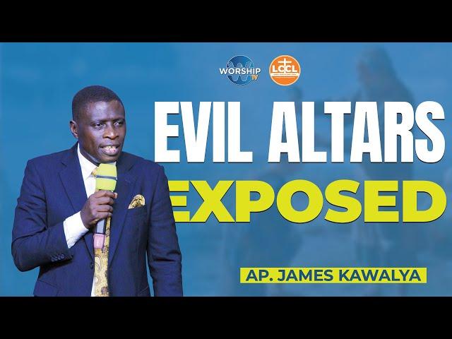 Breaking Free from Evil Altars || AP. JAMES KAWALYA  | | LIFEWAY CHURCH OF CHRIST - LUGALA