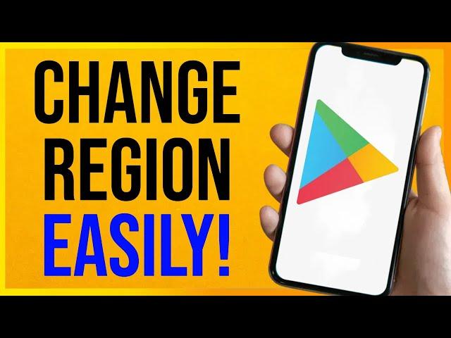 How to Change Country or Region in the Google Play Store (BEST METHOD!)