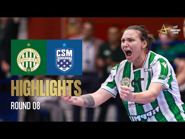 FTC-Rail Cargo Hungaria  CSM Bucuresti | Round 8 | EHF Champions League Women 2024/25